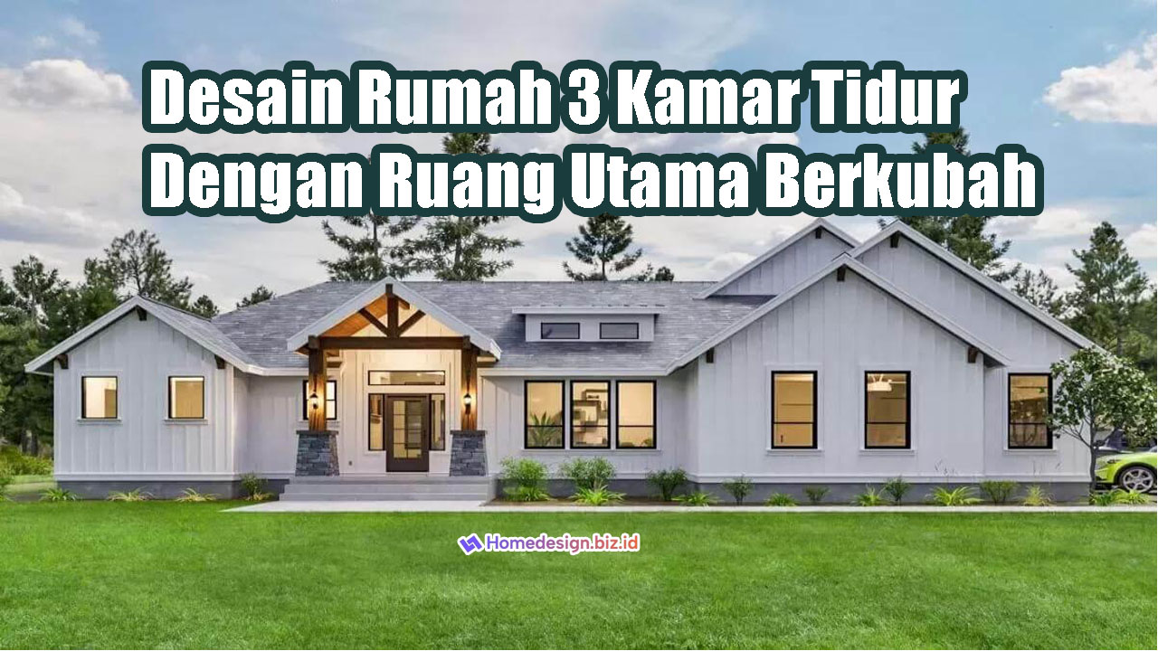 Desain-Rumah-3-Kamar-Tidur-Dengan-Ruang-Utama-Berkubah